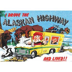 I Drove the AK Highway Horizontal Alaska Post Card-50 Pack